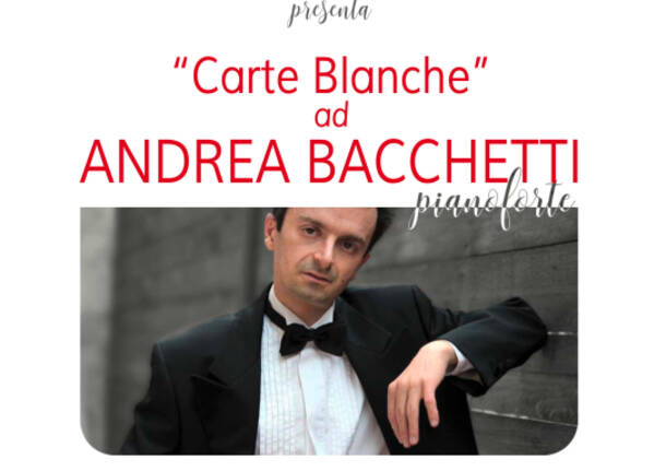 “CARTE BLANCHE”  concerto per pianoforte  con  Andrea Bacchetti  Domenica 12 gennaio 2025 ore 18:00 AUDITORIUM SAN MICHELE PIANOFORTI  Via Papa Giovanni XXIII 2 - Cavernago, Bergamo