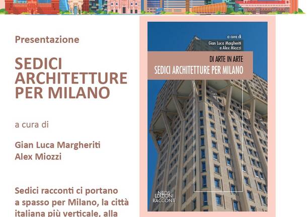 Sedici architetture per Milano