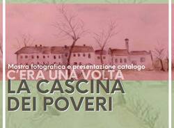 C\'era una volta la Cascina dei Poveri