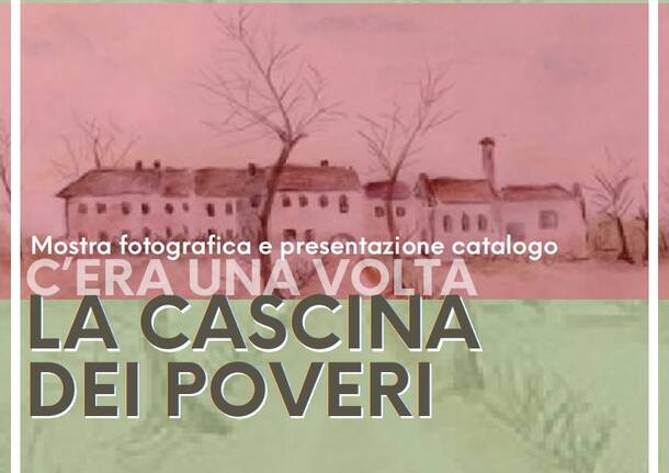 C\'era una volta la Cascina dei Poveri